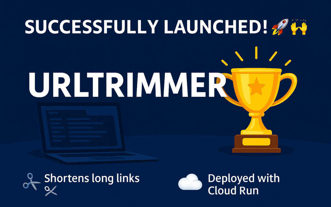 🚀✨ URLtrimmer: MVP deployed to Google Cloud Run – Mission Accomplished! ✨🚀